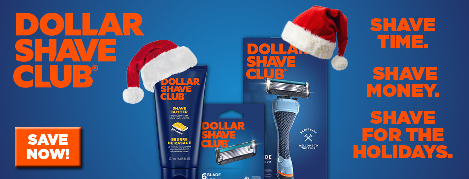 Dollar Shave Club - Holiday
