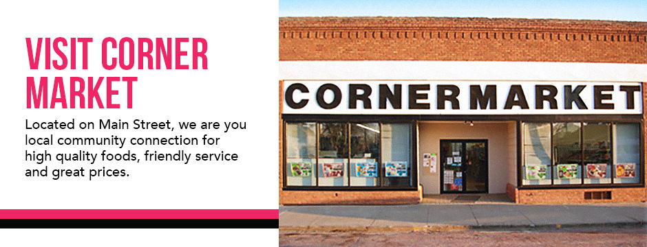 Visit Corner Market