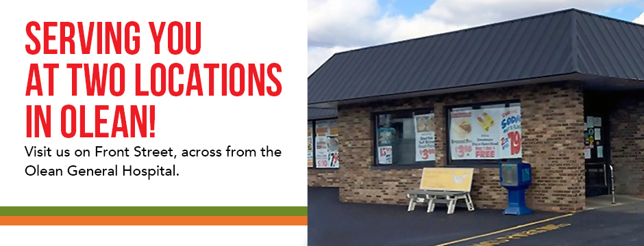 Serving you at two locations in Olean!